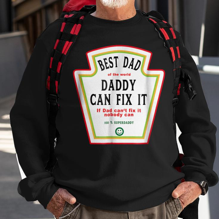 I Love My Dad Best Dad Daddy Of The World Can Fix It Sweatshirt Gifts for Old Men