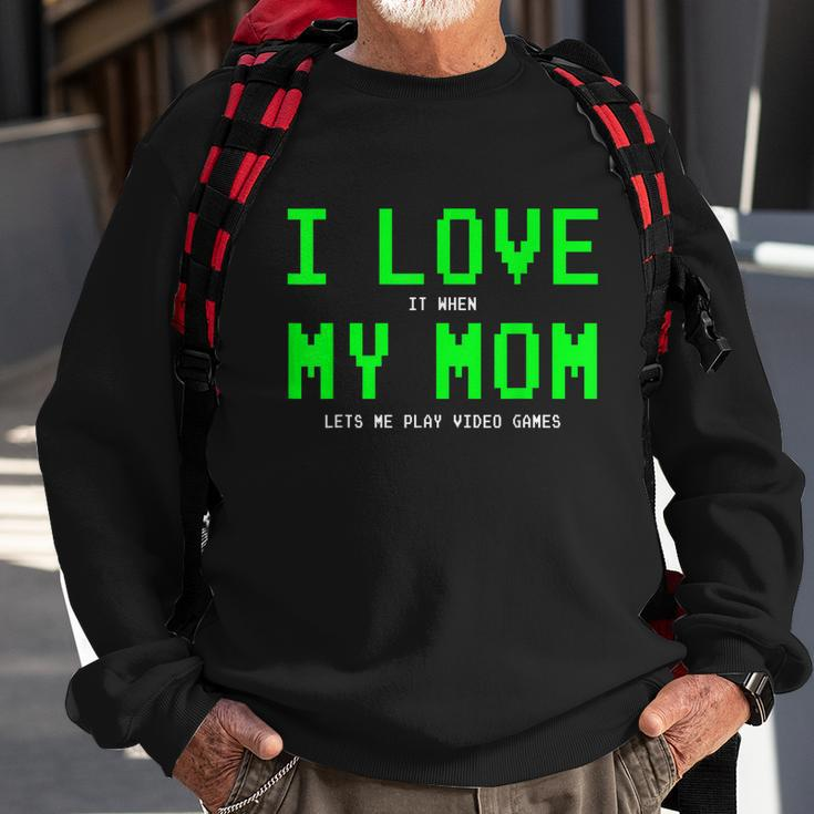 I Love My Mom Shirt Gamer Gifts For N Boys Video Games V4 Sweatshirt Gifts for Old Men