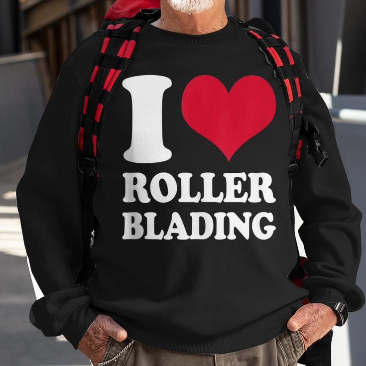 I Love Rollerblading Sweatshirt Gifts for Old Men