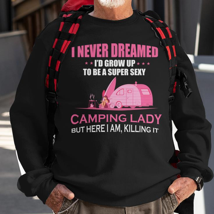 I Never Dreamed Id Grow Up To Be A Super Camping Lady Pink Camp Men Women Sweatshirt Graphic Print Unisex Gifts for Old Men