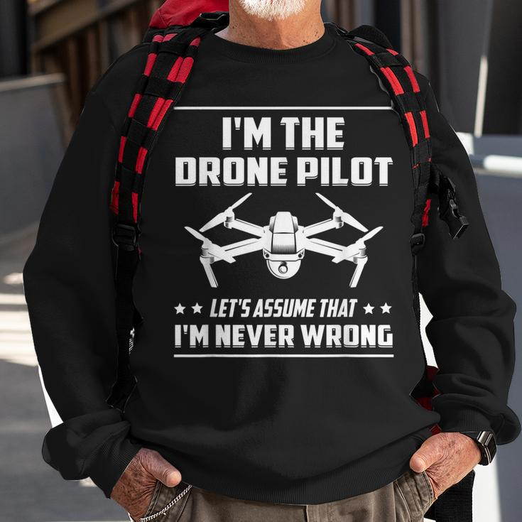 Ich Bin Die Drone Pilot Nehmen Wir An Drone Sweatshirt Geschenke für alte Männer