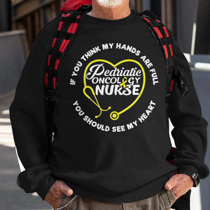 If You Think My Hands Are Full You Should See My Heart Gift Sweatshirt Gifts for Old Men