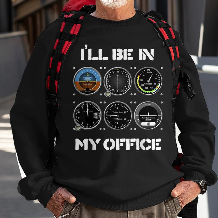 Ill Be In My Office Airplane Pilot Funny Pilots Christmas Sweatshirt Gifts for Old Men