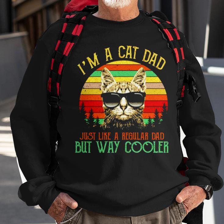 I’M A Cat Dad Just Like A Regular Dad But Way Cooler Vintage Sweatshirt Gifts for Old Men
