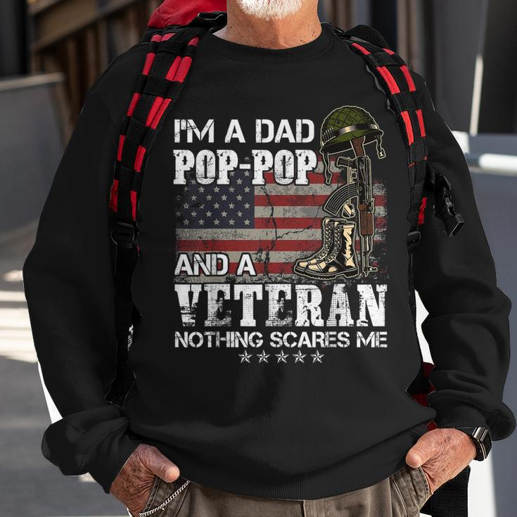 Im A Dad Pop-Pop And A Veteran Nothing Scares Me Men Women Sweatshirt Graphic Print Unisex Gifts for Old Men