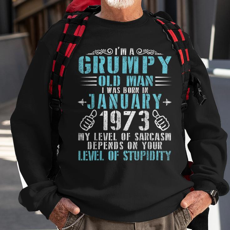 Im A Grumpy Old Man I Was Born January 1973 & 48 Years Old Sweatshirt Gifts for Old Men