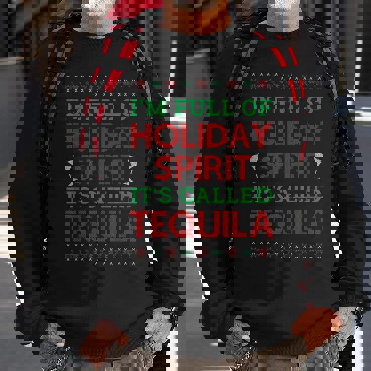 Im Full Of Holiday Spirit Its Called Tequila Christmas Men Women Sweatshirt Graphic Print Unisex Gifts for Old Men
