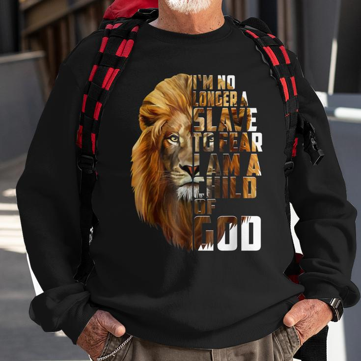 Im No Longer A Slave To Fear I Am A Child Of God Lion Sweatshirt Gifts for Old Men