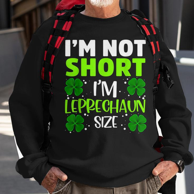 Im Not Short Im Leprechaun Green Shamrock St Patricks Day Sweatshirt Gifts for Old Men