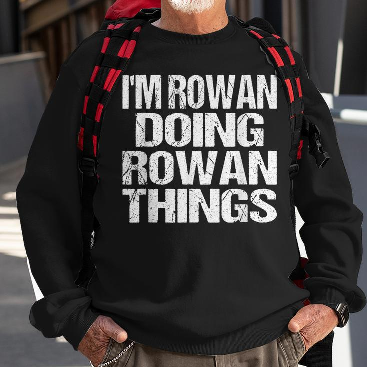 Im Rowan Doing Rowan Things - Personalized Name Sweatshirt Gifts for Old Men