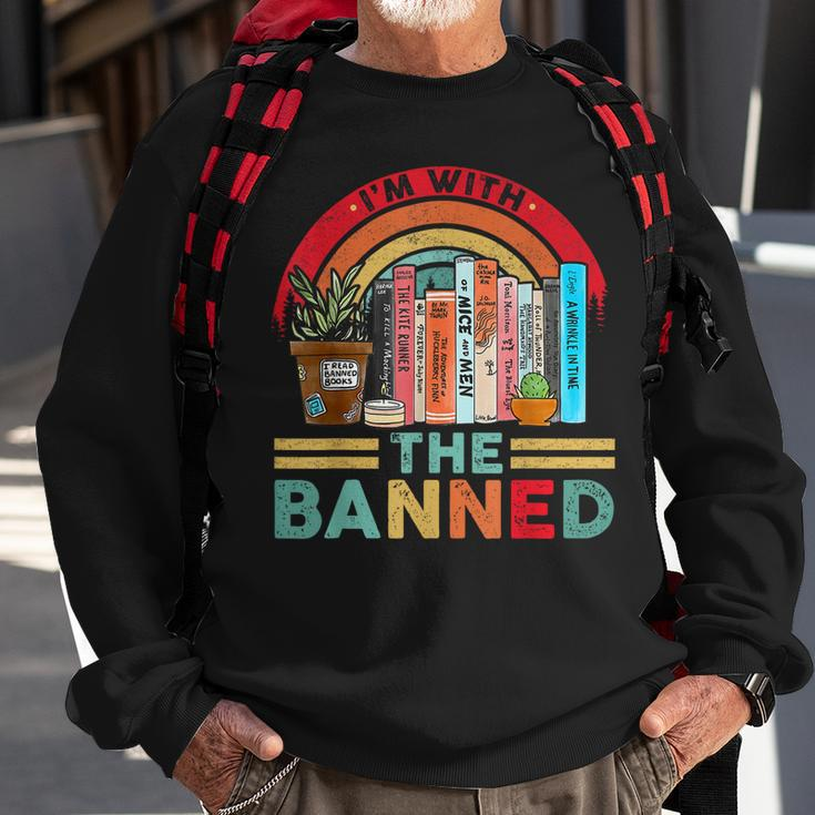Im With The Banned Books I Read Banned Reader Books Lover Sweatshirt Gifts for Old Men