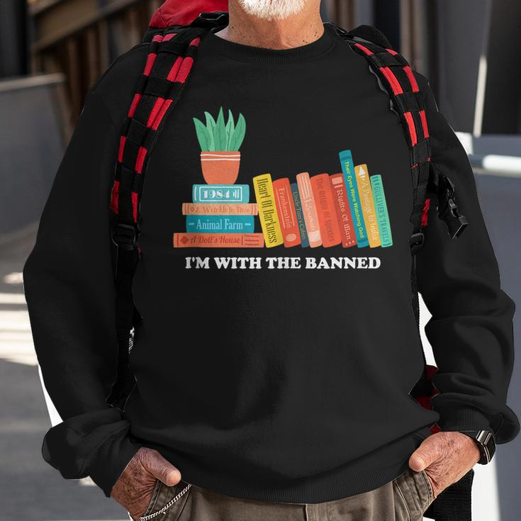 Im With The Banned Books Sweatshirt Gifts for Old Men