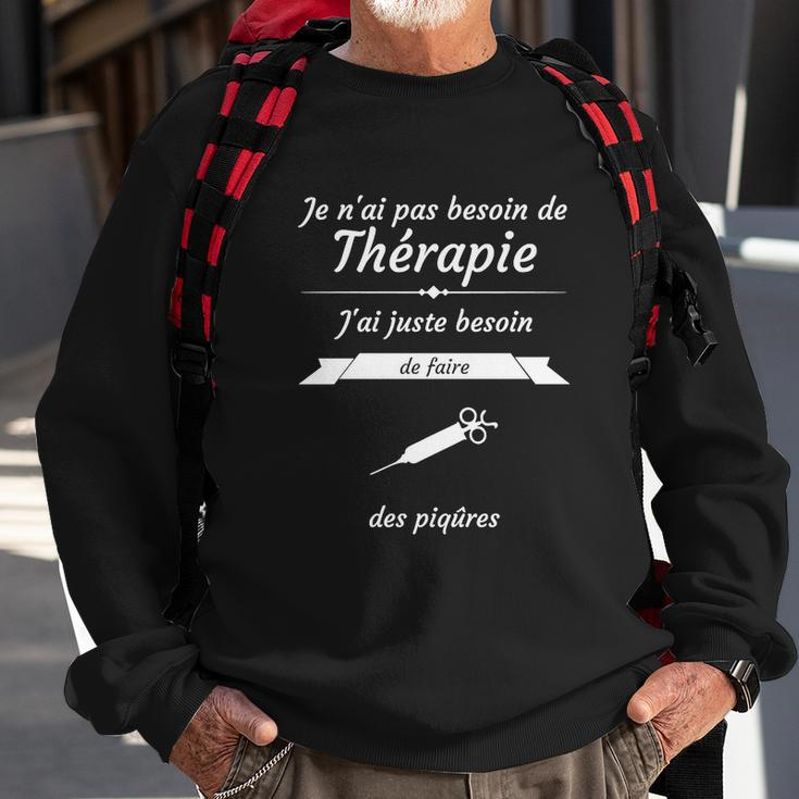 Infirmière Besoin De Thérapie Sweatshirt Geschenke für alte Männer