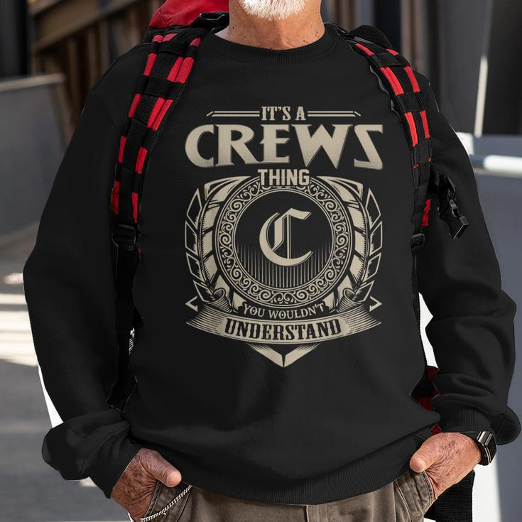 Its A Crews Thing You Wouldnt Understand Name Vintage Sweatshirt Gifts for Old Men