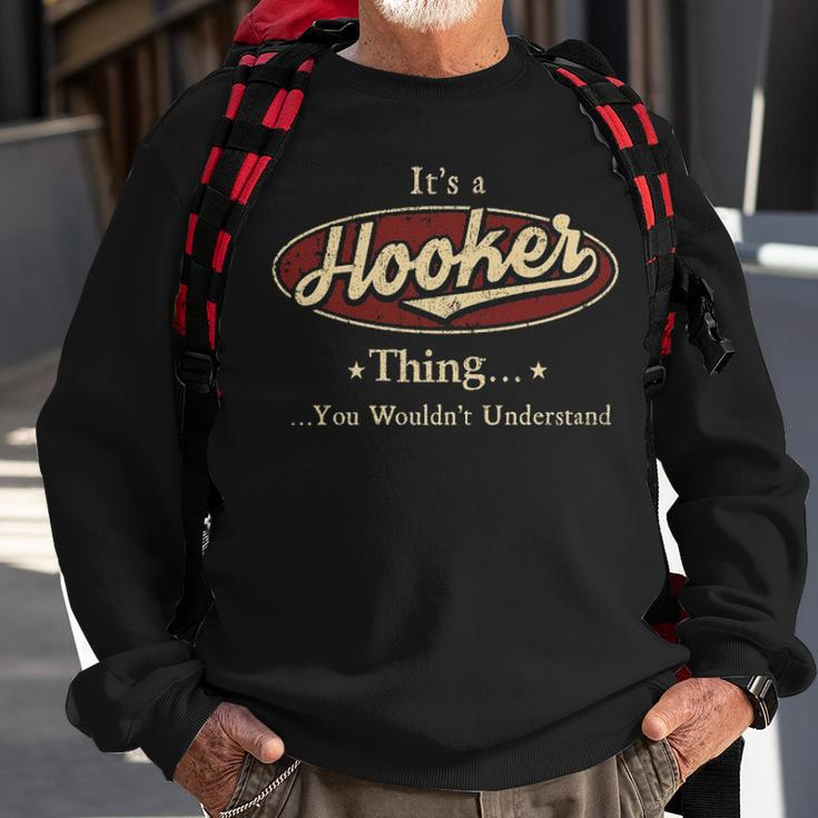 Its A Hooker Thing You Wouldnt Understand Personalized Name Gifts With Name Printed Hooker Sweatshirt Gifts for Old Men