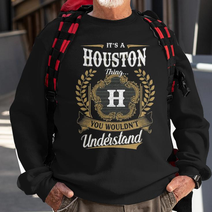 Its A Houston Thing You Wouldnt Understand Personalized Last Name Houston Family Crest Coat Of Arm Sweatshirt Gifts for Old Men