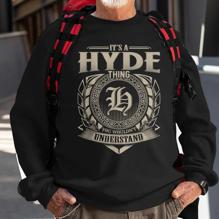 Its A Hyde Thing You Wouldnt Understand Name Vintage Sweatshirt Gifts for Old Men