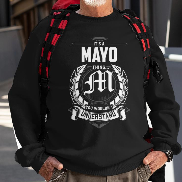 Its A Mayo Thing You Wouldnt Understand Personalized Last Name Gift For Mayo Sweatshirt Gifts for Old Men