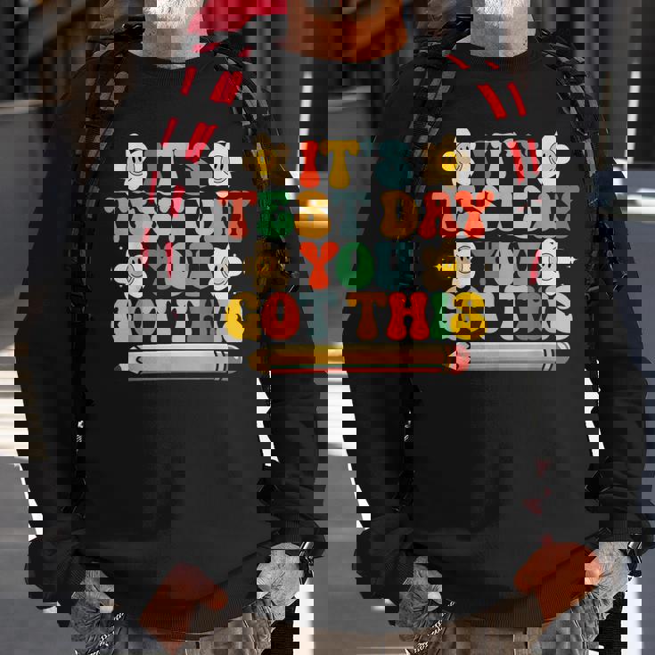 Its Test Day You Got This Teacher Retro Groovy Testing Day Sweatshirt Gifts for Old Men