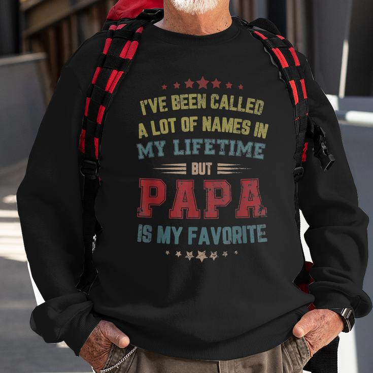 Ive Been Called Lot Of Name But Papa Is My Favorite Dad Sweatshirt Gifts for Old Men