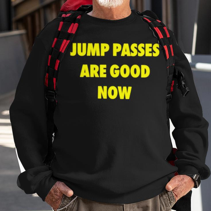 Jump Passed Are Good Now Sweatshirt Gifts for Old Men