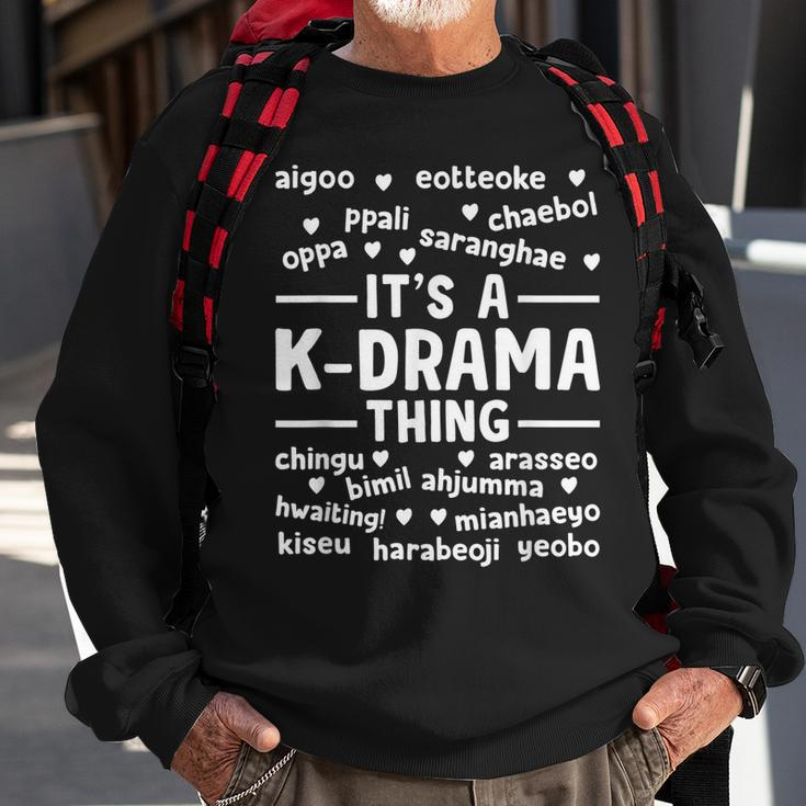 Korean Drama Lovers Its A K-Drama Thing Gift Sweatshirt Gifts for Old Men