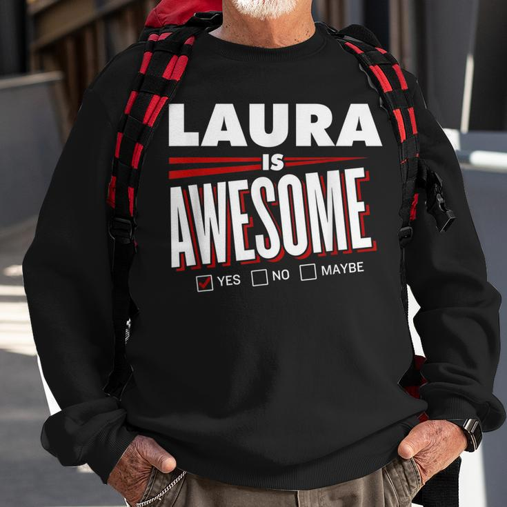 Laura Is Awesome Family Friend Name Funny Gift Sweatshirt Gifts for Old Men