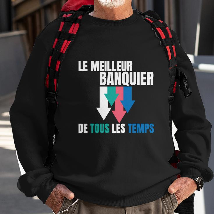 Le Meilleur Banquier De Tous Les Temps Sweatshirt Geschenke für alte Männer