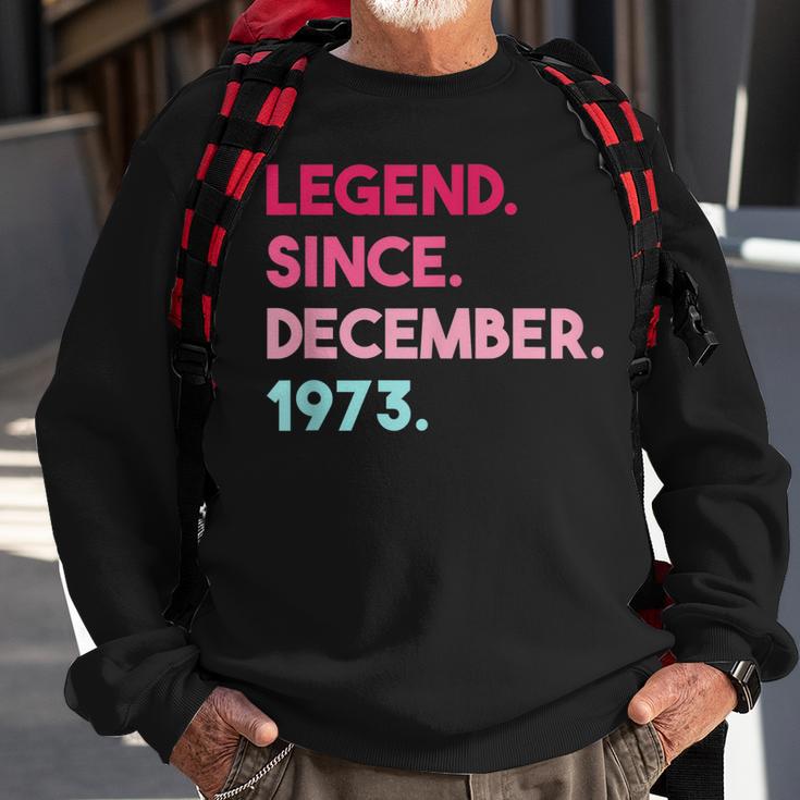 Legende Seit Dezember 1973 Geburtstag Sweatshirt Geschenke für alte Männer