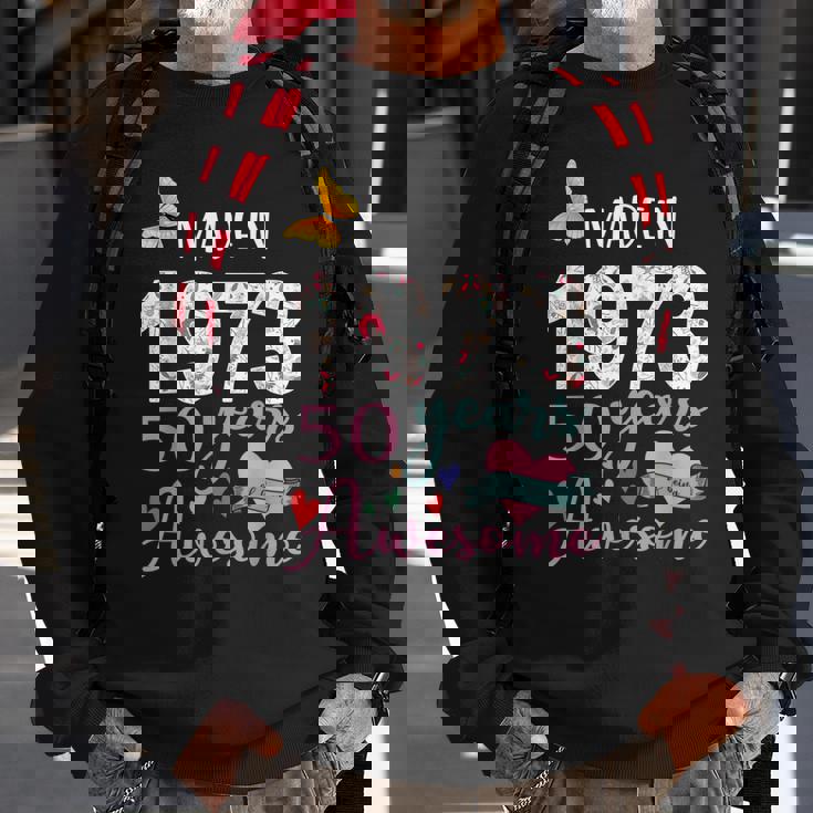 Made In 1973 Floral 50 Year Old 50Th Birthday Gifts Women Sweatshirt Gifts for Old Men