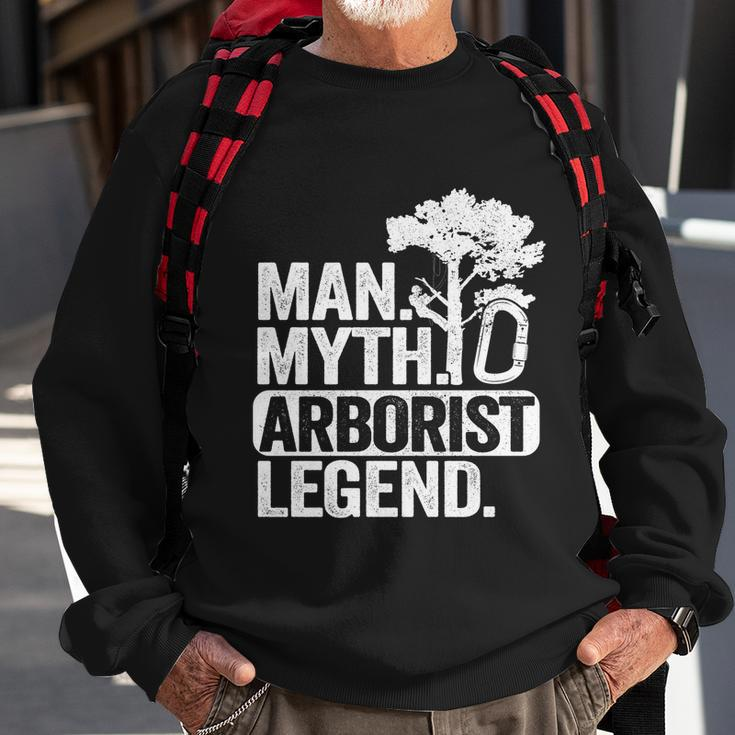 Man Myth Arborist Legend Tree Climbing Dad Funny Arborist Gift Sweatshirt Gifts for Old Men