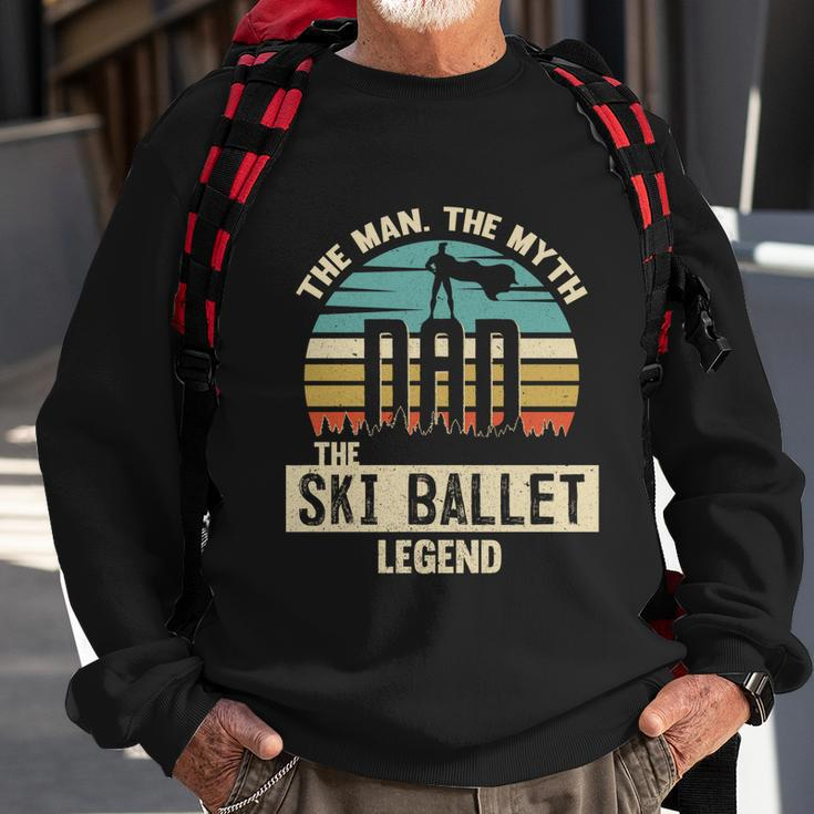 Man Myth Legend Dad Ski Ballet Amazing Skier Gift Sweatshirt Gifts for Old Men