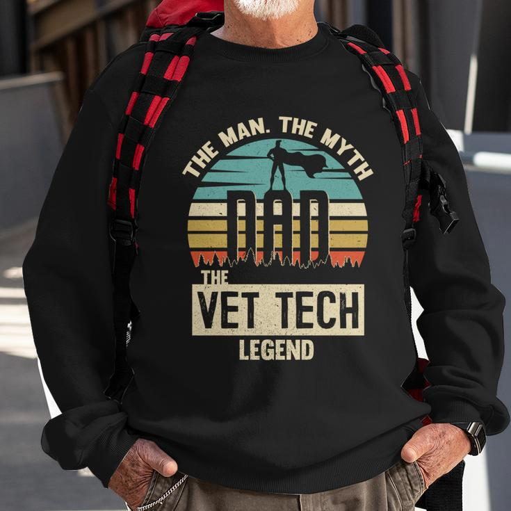 Man Myth Legend Dad Vet Tech Great Gift Sweatshirt Gifts for Old Men