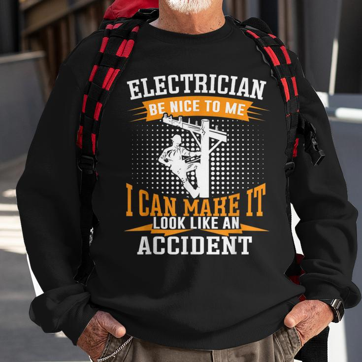 Mens Be Nice To Me Im An Electritian Funny Handyman Dad Sweatshirt Gifts for Old Men