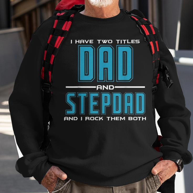 Mens Best Dad And Stepdad Fathers Day Birthday Gift Men Sweatshirt Gifts for Old Men