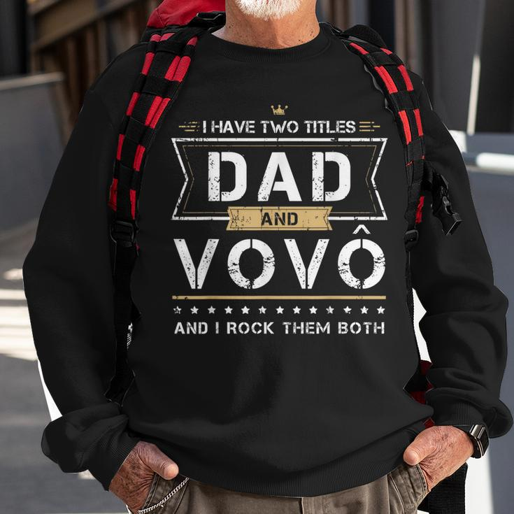 Mens Dad & Vovo Portuguese Grandpa I Rock Them Both Funny Gift Sweatshirt Gifts for Old Men