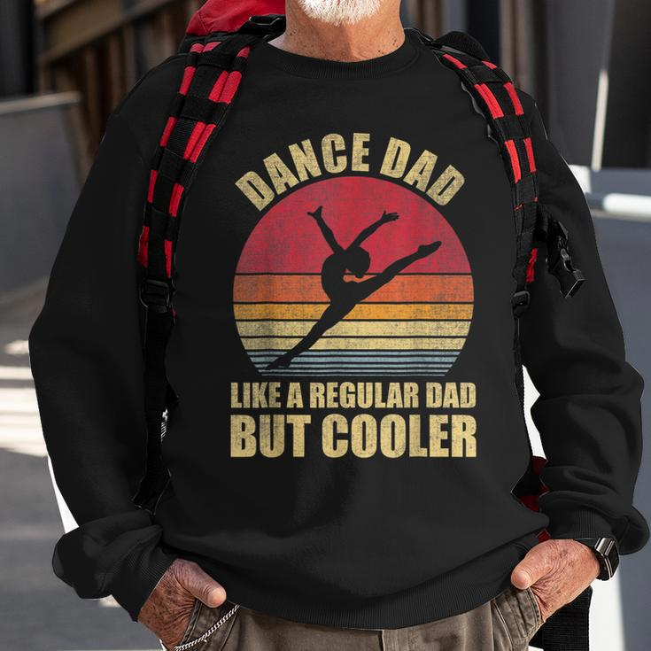 Mens Dance Dad Like A Regular Dad But Cooler Daddy Funny Da Sweatshirt Gifts for Old Men