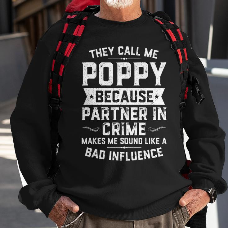 Mens Fathers Day Gift They Call Me Poppy Because Partner In Crime Sweatshirt Gifts for Old Men