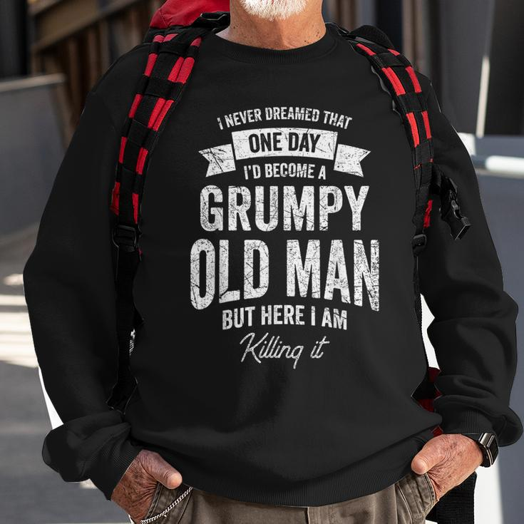 Mens Funny Old Man Im A Grumpy Old Man For Old People Getting Old Sweatshirt Gifts for Old Men