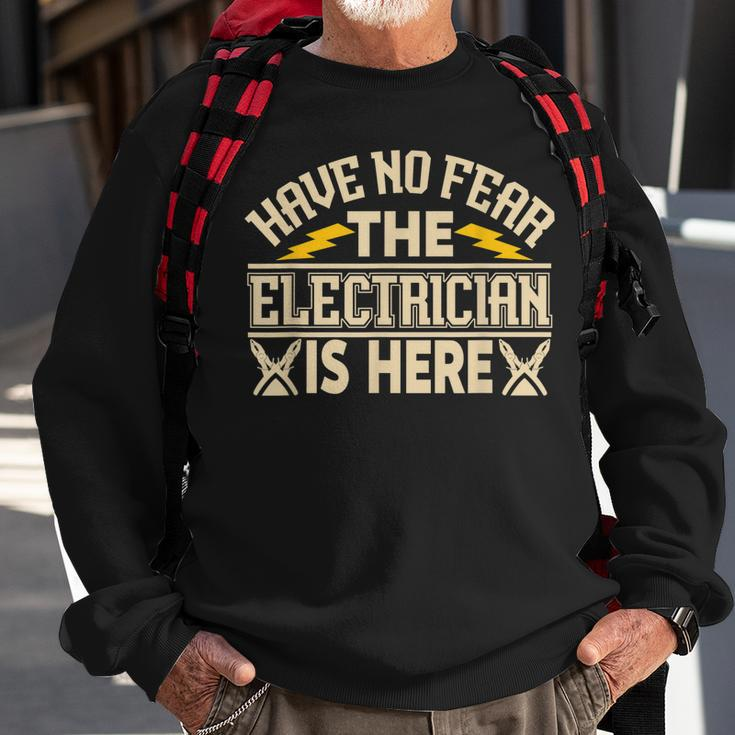 Mens Have No Fear The Electritian Is Here Funny Men Sweatshirt Gifts for Old Men