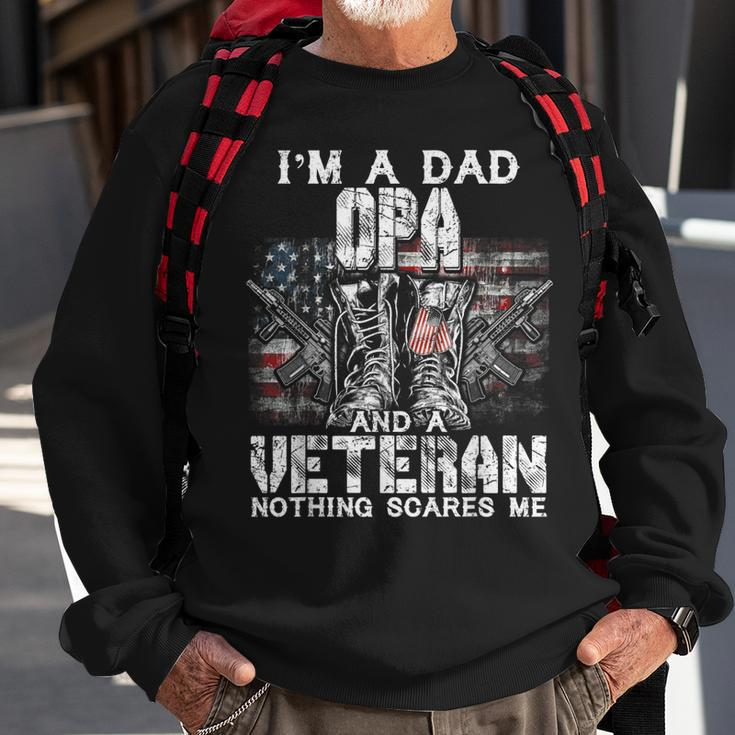 Mens Im A Dad Opa Veteran Nothing Scares Me Proud Sweatshirt Gifts for Old Men