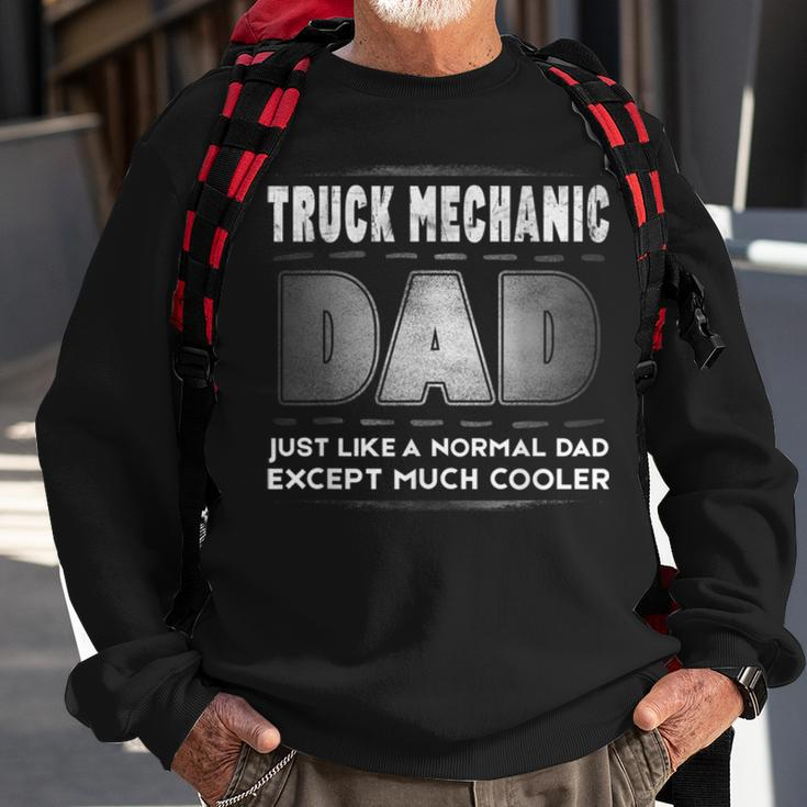 Mens Truck Mechanic Dad Much Cooler Father’S DaySweatshirt Gifts for Old Men