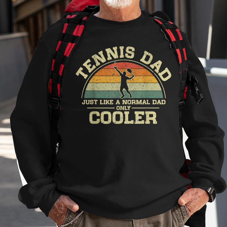 Mens Vintage Tennis Dad Just Like A Normal Dad Only Cooler Sweatshirt Gifts for Old Men