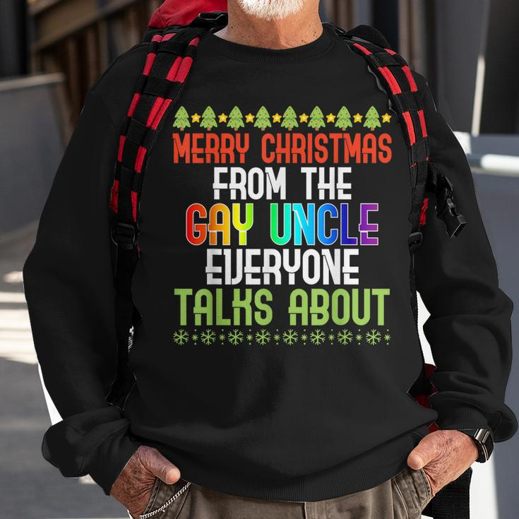 Merry Christmas From The Gay Uncle Everyone Talks About Gift For Mens Sweatshirt Gifts for Old Men