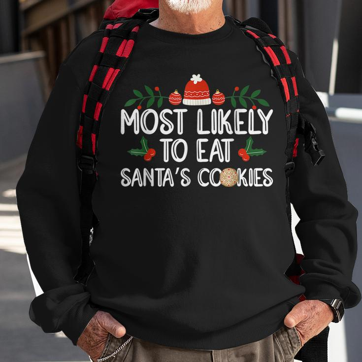 Most Likely To Eat Santas Cookies Family Christmas Holiday V4 Men Women Sweatshirt Graphic Print Unisex Gifts for Old Men