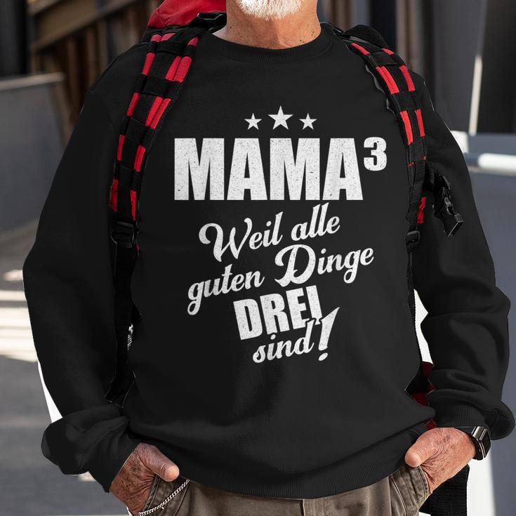 Mutter Mama Drillinge Drillingsmama Mom Hoch 3 Kinder Lustig Sweatshirt Geschenke für alte Männer