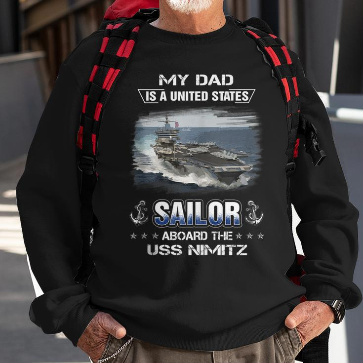 My Dad Is A Sailor Aboard The Uss Nimitz Cvn 68 Sweatshirt Gifts for Old Men