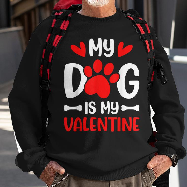 My Dog Is My Valentine Paw Heart Puppy Pet Owner Gifts Sweatshirt Gifts for Old Men