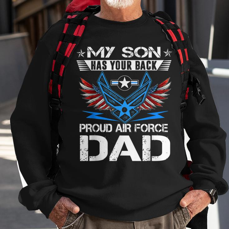 My Son Has Your Back Proud Air Force Dad Usaf Sweatshirt Gifts for Old Men