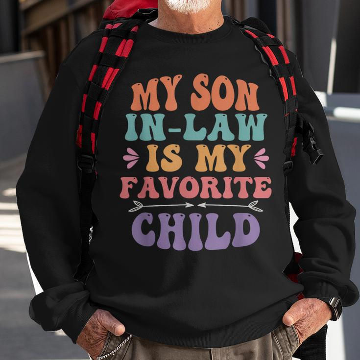 My Son In Law Is My Favorite Child Son-In-Law Funny Retro Sweatshirt Gifts for Old Men